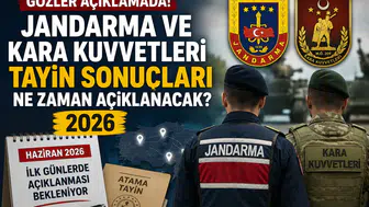 Jandarma ve Kara Kuvvetleri Tayin Sonuçlarında Gözler Haziran Ayında