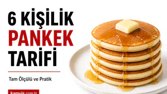 6 Kişilik Pankek Tarifi Nasıl Yapılır? Evde Kolay Yöntem