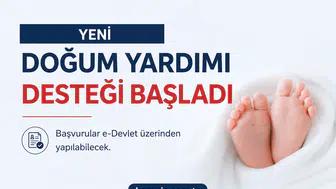 Yeni Doğum Yardımı 2026 Başvurusu Nasıl Yapılır? Şartlar ve Ödeme Tutarları