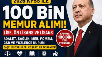 2026 KPSS ile 100 Bin Memur Alımı Geliyor! Lise, Ön Lisans ve Lisans Mezunlarına