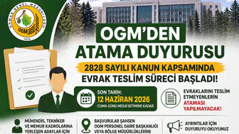 OGM'den 2828 Sayılı Kanun Kapsamında Atama Duyurusu