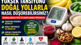 Yüksek Tansiyonu Ne Düşürür? Yüksek Tansiyona İyi Gelen Doğal Yöntemler