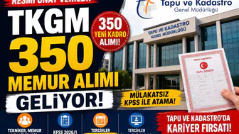 Tapu ve Kadastro 350 Memur Alımı İçin Geri Sayım Başladı!