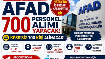 AFAD Hatay'da KPSS Şartsız 700 Personel Alımı Yapacak! Başvurular Başladı