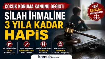 Çocuk Koruma Kanunu’nda Yeni Dönemi Silah İhmaline 3 Yıla Kadar Hapis Cezası