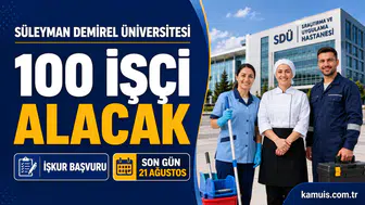 SDÜ 100 Geçici İşçi Alacak Başvurular İŞKUR’da Başladı
