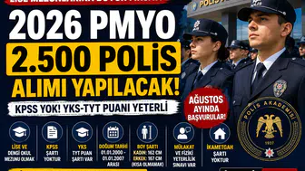 Lise Mezunlarına 2.500 Polis Alımı Gündemde! KPSS Yok, YKS-TYT ile PMYO Başvurusu