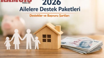 2026 Ailelere Destek Paketleri Kimler Yararlanabilir, Başvuru Şartları Nelerdir?