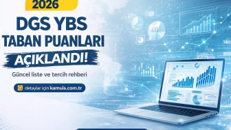 2026 DGS YBS Taban Puanları Açıklandı!