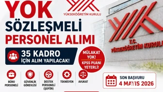 YÖK 2026 Sözleşmeli Personel Alımı Mülakatsız Yok KPSS ile Yerleştirme!
