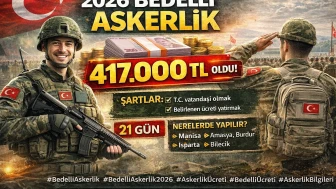 Bedelli Askerlik Nedir 2026 Bedelli Askerlik Ücreti 417.000 TL Oldu, Şartlar