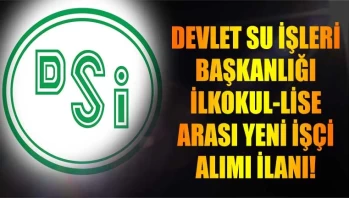 Devlet Su İşleri (DSİ), Yeni Personel Arayışına Girdi! Başvurular Başladı!