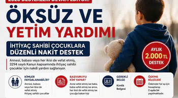 Öksüz ve Yetim Yardımı 2026 Başvurusu Nasıl Yapılır? Şartlar, Ödeme Tutarı