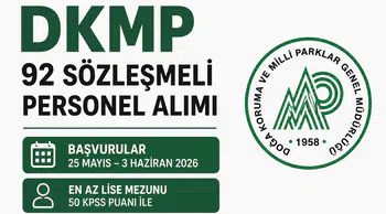 DKMP 92 Sözleşmeli Personel Alımı 2026 Başladı! En Az Lise Mezunu ve 50 KPSS ile