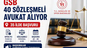 GSB 40 Sözleşmeli Avukat Alımı Yapacak! 35 İlde Başvurular Başlıyor