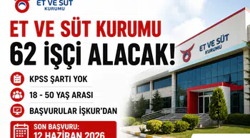 Et ve Süt Kurumu 62 Sürekli İşçi Alımı Yapacak! KPSS Şartı Yok