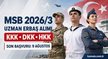 MSB 2026/3 Uzman Erbaş Alımı Başladı KKK, DKK ve HKK Başvuru Şartları