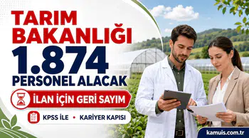 Tarım Bakanlığından 1.874 Kişilik Dev Alım: Resmî İlan İçin Geri Sayım Başladı!