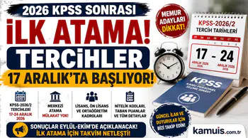 2026 KPSS Sonrası İlk Atama Ne Zaman? KPSS-2026/2 Tercih Tarihleri Belli