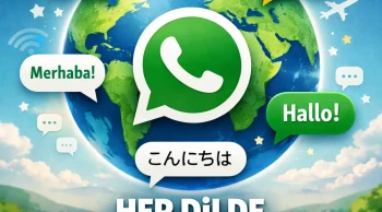 WhatsApp’tan Devrim Niteliğinde Yenilik Her Dilde Konuşma Özelliği
