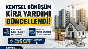 2026 Kentsel Dönüşüm Kira Yardımı Ne Kadar Ankara, İzmir, Antalya, Bursa