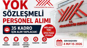 YÖK 2026 Sözleşmeli Personel Alımı Mülakatsız Yok KPSS ile Yerleştirme!