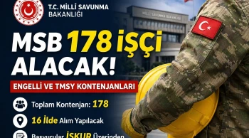 KPSS Şartsız MSB 178 İşçi Alımı Engelli ve Kadroları Şartları Evrak Listesi