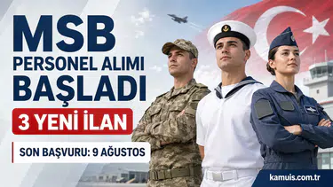 MSB 2026 Sözleşmeli Er ve Uzman Erbaş Alımı Başladı 3 İlan İçin Son Gün 9 Ağustos