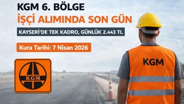 Kayseri Karayolları Genel Müdürlüğü 6. Bölge İşçi ve Personel Alımı