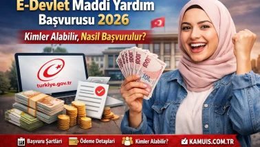 E-Devlet Maddi Yardım Başvurusu Nasıl Yapılır Şartlar Nelerdir?