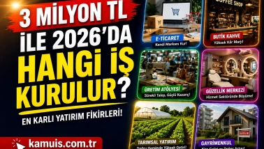 3 Milyon TL ile Yapılacak İş Fikirleri 2026 En Karlı Yatırım Alanları