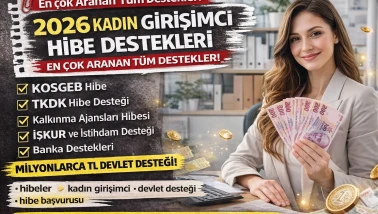 2026 Kadın Girişimci KASGEB İŞ-KUR TKDK Hibe Destekleri Tüm Destekler