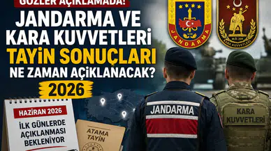 Jandarma ve Kara Kuvvetleri Tayin Sonuçlarında Gözler Haziran Ayında