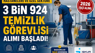 Hastanelere ve Özel Sektöre 3 Bin 924 Temizlik Görevlisi Alımı