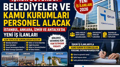 İŞKUR Duyurdu Belediyeler ve Kamu Kurumları İşci ve Personel Alacak!
