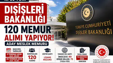 Dışişleri Bakanlığı 120 Aday Meslek Memuru Alımı 2026 KPSS Şartı Yok