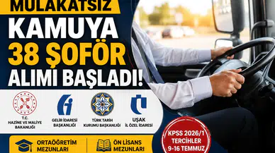 Mülakatsız Kamuya 38 Şoför Alımı Başladı! KPSS 2026/1 Başvuru Şartları ve Kontenjanlar