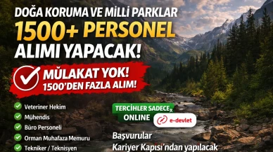 Doğa Koruma ve Milli Parklar 1500 Personel Alımı Yapacak! Şartlar,