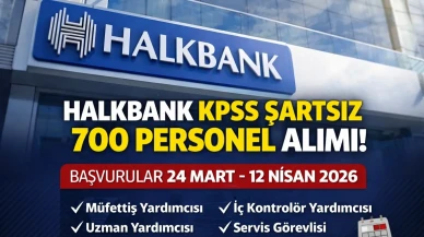 Halkbank Bankası KPSS 700 Personel Alımı 2026 Başvuru Başladı!