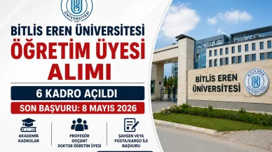 Bitlis Eren Üniversitesi Öğretim Üyesi Personel Alımı 2026