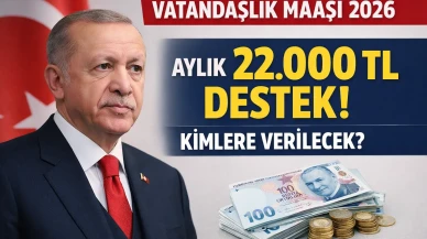 2026 Vatandaşlık Maaşı Şartları Neler 22 Bin TL Destek Kimlere Verilecek