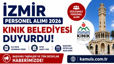 İzmir’de KPSS Personel Alımları Kınık Belediyesi Sözleşmeli Personel Alımı