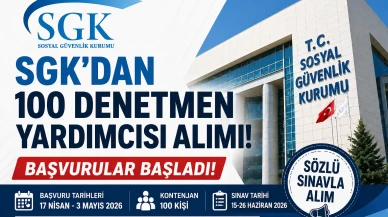 SGK 100 Denetmen Yardımcısı Personel Alımı 2026: Başvurular Başladı!