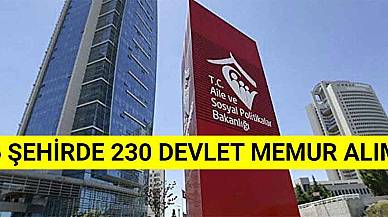 ASHB 46 Şehirde 230 Devlet Memur Alımı Listesi