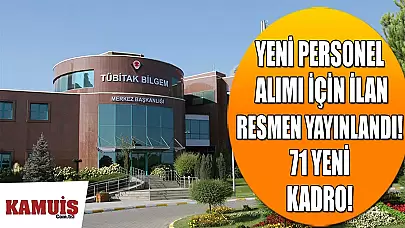 TÜBİTAK 71 Yeni Personel İçin İlan Yayımladı