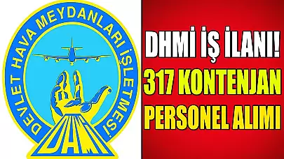 DHMİ İş İlanı Yayında! KPSS Puanı İle 317 Personel Alımı Yapılacak
