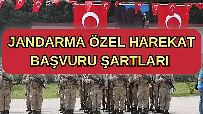 Jandarma Özel Harekat (JÖH) İş İlanları ve Başvuru Şartları