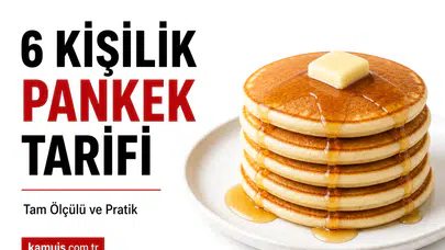 6 Kişilik Pankek Tarifi Nasıl Yapılır? Evde Kolay Yöntem
