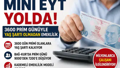 Mini EYT Paketi Nedir? 3600 Günle Emeklilik Kimleri Kapsıyor?