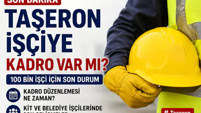 Kamuda Çalışan Taşeronlara Kadro Düzenlemesinde Son Durum 2026 100 Bin İşçi İçin Bekleyiş Sürüyo